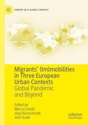 Cover von Migrants (Im)mobilities in Three European Urban Contexts