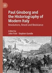 Cover von Paul Ginsborg and the Historiography of Modern Italy
