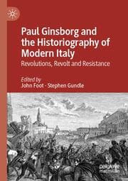 Cover von Paul Ginsborg and the Historiography of Modern Italy