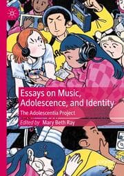 Cover von Essays on Music, Adolescence, and Identity