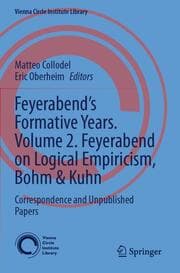 Cover von Feyerabends Formative Years. Volume 2. Feyerabend on Logical Empiricism, Bohm & Kuhn