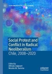 Cover von Social Protest and Conflict in Radical Neoliberalism