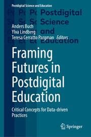 Cover von Framing Futures in Postdigital Education