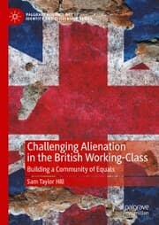 Cover von Challenging Alienation in the British Working-Class