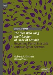Cover von 'The Bird Who Sang the Trisagion' of Isaac of Antioch