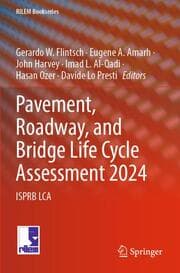 Cover von Pavement, Roadway, and Bridge Life Cycle Assessment 2024