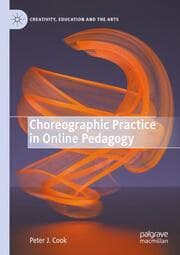 Cover von Choreographic Practice in Online Pedagogy