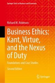 Cover von Business Ethics: Kant, Virtue, and the Nexus of Duty