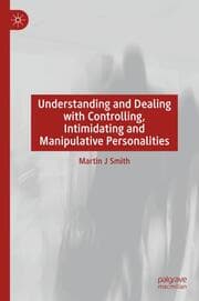 Cover von Understanding and Dealing with Controlling, Intimidating and Manipulative Personalities