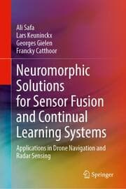 Cover von Neuromorphic Solutions for Sensor Fusion and Continual Learning Systems