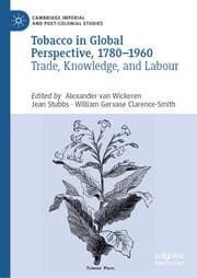 Cover von Tobacco in Global Perspective, 1780-1960