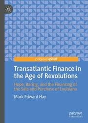 Cover von Transatlantic Finance in the Age of Revolutions