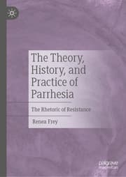 Cover von The Theory, History, and Practice of Parrhesia
