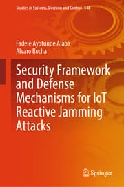 Cover von Security Framework and Defense Mechanisms for IoT Reactive Jamming Attacks