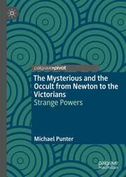 Cover von The Mysterious and the Occult from Newton to the Victorians