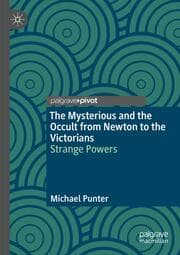Cover von The Mysterious and the Occult from Newton to the Victorians