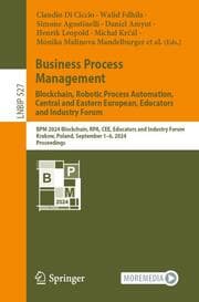 Cover von Business Process Management: Blockchain, Robotic Process Automation, Central and Eastern European, Educators and Industry Forum