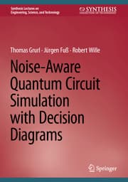 Cover von Noise-Aware Quantum Circuit Simulation with Decision Diagrams