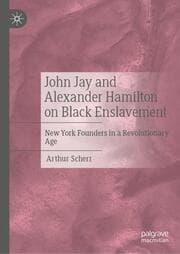Cover von John Jay and Alexander Hamilton on Black Enslavement