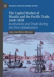 Cover von The Capital Market of Manila and the Pacific Trade, 1668-1838