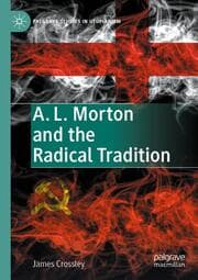 Cover von A. L. Morton and the Radical Tradition