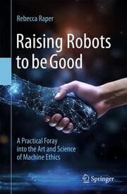 Cover von Raising Robots to be Good