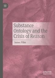 Cover von Substance Ontology and the Crisis of Reason