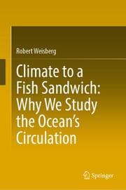 Cover von Climate to a Fish Sandwich: Why We Study the Oceans Circulation