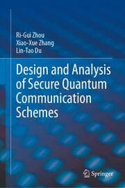 Cover von Design and Analysis of Secure Quantum Communication Schemes