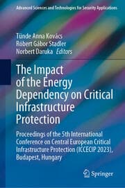 Cover von The Impact of the Energy Dependency on Critical Infrastructure Protection