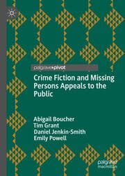 Cover von Crime Fiction and Missing Persons Appeals to the Public
