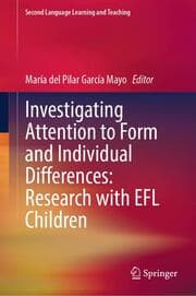 Cover von Investigating Attention to Form and Individual Differences:Research with EFL Children