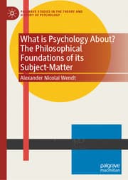 Cover von What is Psychology About? The Philosophical Foundations of its Subject-Matter