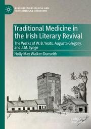 Cover von Traditional Medicine in the Irish Literary Revival