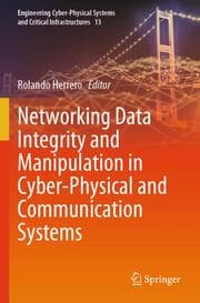 Cover von Networking Data Integrity and Manipulation in Cyber-Physical and Communication Systems