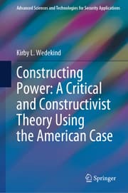 Cover von Constructing Power: A Critical and Constructivist Theory Using the American Case