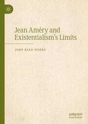 Cover von Jean Améry and Existentialisms Limits