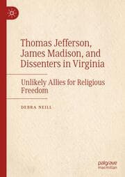 Cover von Thomas Jefferson, James Madison, and Dissenters in Virginia