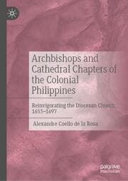 Cover von Archbishops and Cathedral Chapters of the Colonial Philippines