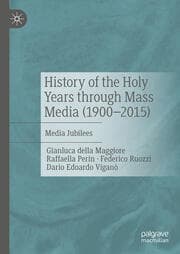 Cover von History of the Holy Years through Mass Media (1900-2015)