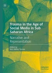 Cover von Trauma in the Age of Social Media in Sub Saharan Africa