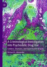 Cover von A Criminological Investigation into Psychedelic Drug Use