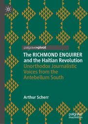 Cover von The RICHMOND ENQUIRER and the Haitian Revolution