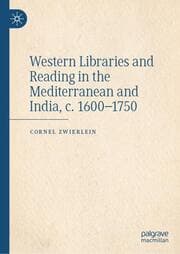 Cover von Western Libraries and Reading in the Mediterranean and India, c. 1600-1750