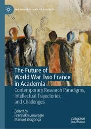Cover von The Future of World War Two France in Academia