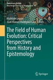 Cover von The Field of Human Evolution: Critical Perspectives from History and Epistemology