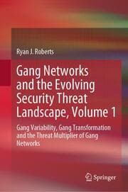 Cover von Gang Networks and the Evolving Security Threat Landscape, Volume 1