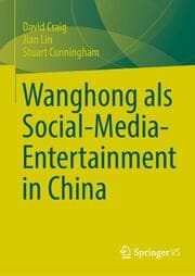 Cover von Wanghong als Social-Media-Entertainment in China