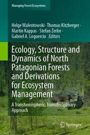 Cover von Ecology, Structure and Dynamics of North Patagonian Forests and Derivations for Ecosystem Management