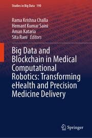 Cover von Big Data and Blockchain in Medical Computational Robotics: Transforming eHealth and Precision Medicine Delivery